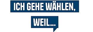 Kampagnen-Visual "Ich gehe wählen, weil..."