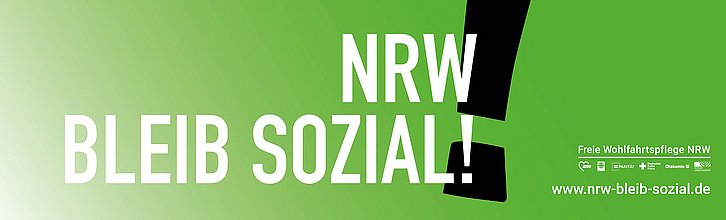 Ein grünes Banner auf dem in großer weißer Schrift "NRW bleib sozial!" steht